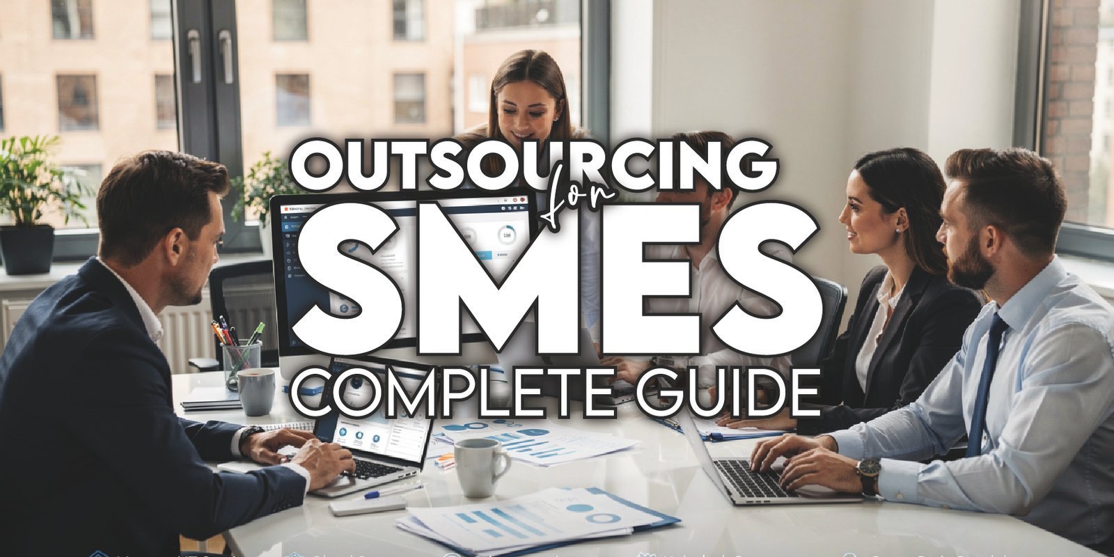 Outsourcing for SMEs UK – Complete Guide